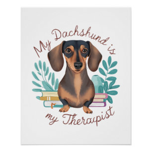Meine Dackel ist meine Therapeutin Poster