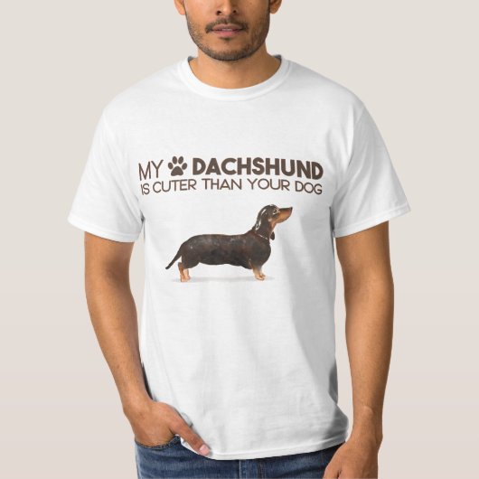 MEINE DACKEL IST NIEDLICHER ALS IHR HUND T-Shirt (Vorderseite)