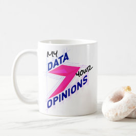 Meine Daten über Ihre Meinungen | Hell Custom Lust Kaffeetasse