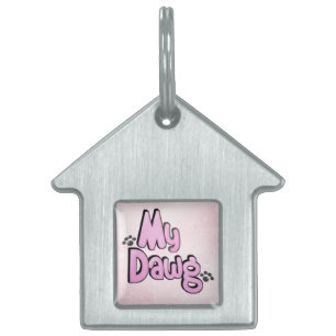 Meine Dawg Pet House-Tag Tiermarke