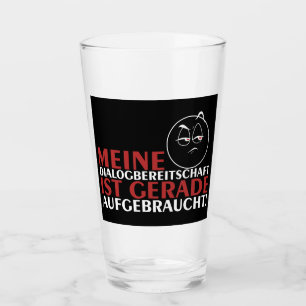 Meine "Diktatur ist gerade aufcht"! Glas