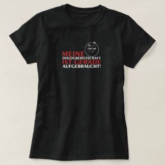 Meine "Diktatur ist gerade aufcht"! T-Shirt