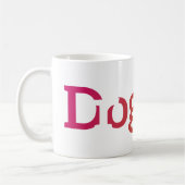 Meine Dogge ist eine Droge Kaffeetasse (Links)