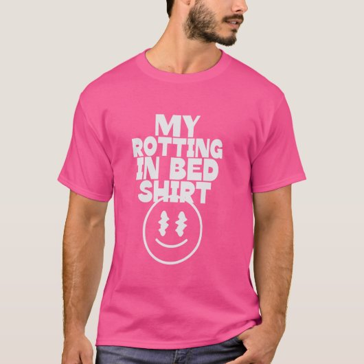 Meine Dreharbeiten in Bed Funny Design Offizielle T-Shirt (Vorderseite)