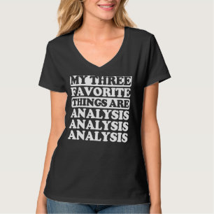 Meine drei Lieblingssachen beinhalten Analyse T-Shirt