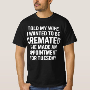 Meine Ehefrau, die ich zu erschaffen Wollte, erzäh T-Shirt