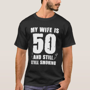 Meine Ehefrau ist 50 und immer noch rauchen heiße T-Shirt