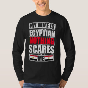 Meine Ehefrau ist ägyptisch nichts stört mich Ägyp T-Shirt