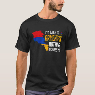 Meine Ehefrau ist Armenisch nichts, was mich inter T-Shirt