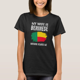 Meine Ehefrau ist Beninese nichts, das mich stolz T-Shirt