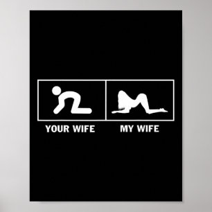 Meine Ehefrau ist deine Ehefrau witzig sarkastisch Poster
