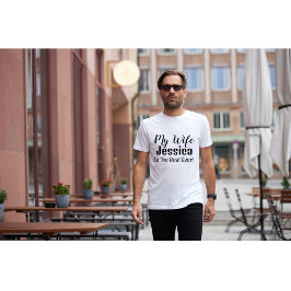 Meine Ehefrau ist der beste je Personalisierte T - T-Shirt