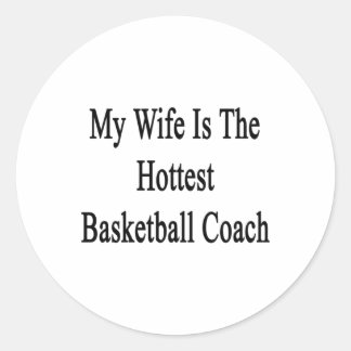 Meine Ehefrau ist der heißeste Basketballtrainer Runder Aufkleber