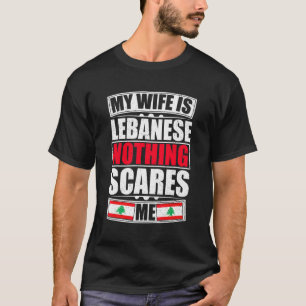 Meine Ehefrau ist der Libanon nichts, was mir die  T-Shirt