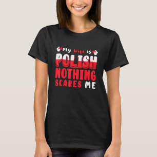 Meine Ehefrau ist die polnische Flaggenrepublik Po T-Shirt