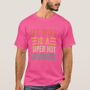 Meine Ehefrau ist eine super Hot Polish Mama Funny T-Shirt