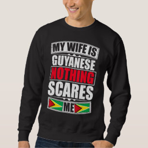 Meine Ehefrau ist Guyana nichts stört mich an der Sweatshirt
