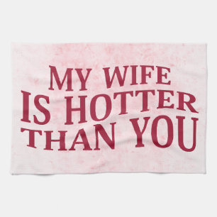 Meine Ehefrau ist heißer als du sonniges sarkastis Geschirrtuch