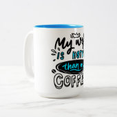 Meine Ehefrau ist heißer als mein Kaffee Zweifarbige Tasse (Vorderseite Links)