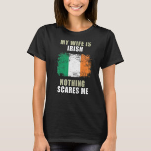 Meine Ehefrau ist irisch, mir ist nichts wichtig T-Shirt
