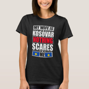 Meine Ehefrau ist Kosovar nichts stört mich die ko T-Shirt
