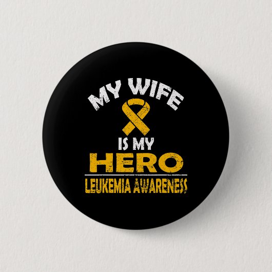 MEINE EHEFRAU IST MEIN HERO LEUKEMIA-BEWUSSTSEIN F BUTTON (Vorderseite)