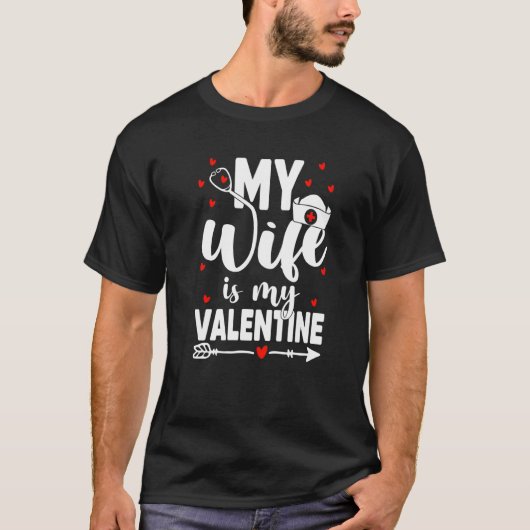 Meine Ehefrau ist meine Valentine Nurse Job Valent T-Shirt (Vorderseite)