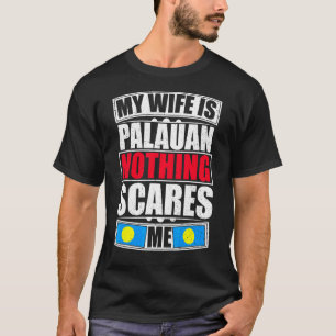 Meine Ehefrau ist Palauan nichts, was mich an der T-Shirt