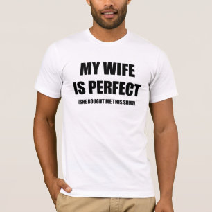 MEINE EHEFRAU IST PERFEKT T-Shirt