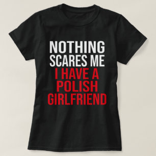 Meine Ehefrau ist Polnisch, nichts macht mir Spaß T-Shirt