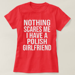 Meine Ehefrau ist Polnisch, nichts macht mir Spaß T-Shirt