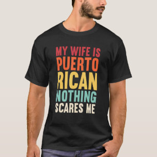 Meine Ehefrau ist Puerto Rico Nichts stört mich Pu T-Shirt