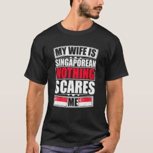 Meine Ehefrau ist Singapur nichts, was mich in Sin T-Shirt