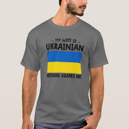 Meine Ehefrau ist Ukrainisch nichts interessiert m T-Shirt (Vorderseite)
