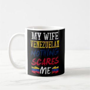 Meine Ehefrau ist venezolanisch und nichts macht m Kaffeetasse
