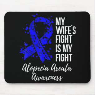 Meine Ehefrau kämpft gegen Alopezie Areata Awaren Mousepad