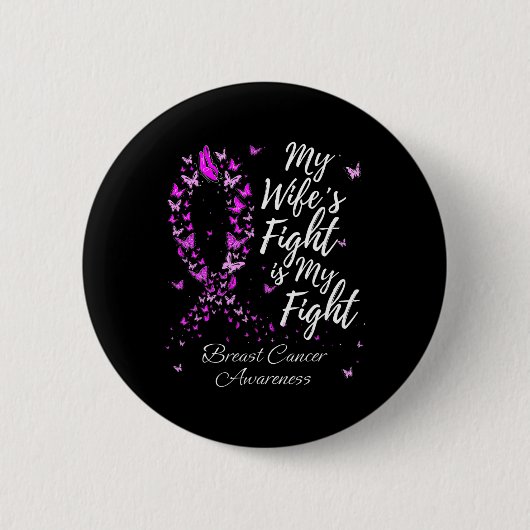 Meine Ehefrau kämpft gegen Brustkrebs Button (Vorderseite)