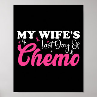 Meine Ehefrau Letzten Tag Chemo Brustkrebs Meilens Poster