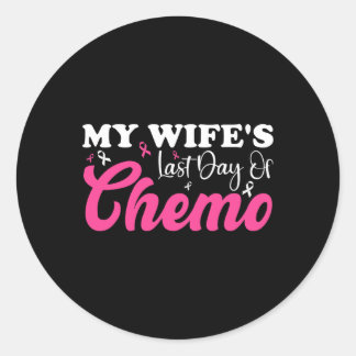 Meine Ehefrau Letzten Tag Chemo Brustkrebs Meilens Runder Aufkleber