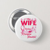 Meine Ehefrau rosa Ribbon Krieger Brustkrebs Button (Vorne & Hinten)