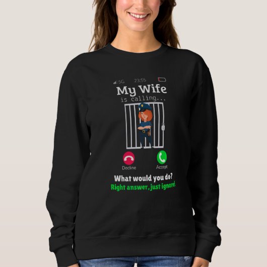 Meine Ehefrau ruft Bar- oder Party-Nacht mit Freun Sweatshirt (Vorderseite)
