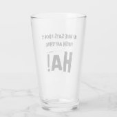 Meine Ehefrau sagt, ich komme mit nichts zu Ende! Glas (Rückseite)