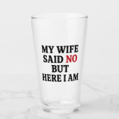 Meine Ehefrau sagte nein Glas (Vorderseite)