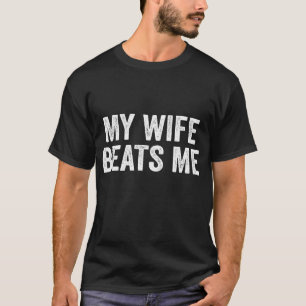 Meine Ehefrau schlägt mir Spaß Funny Husband Ehefr T-Shirt