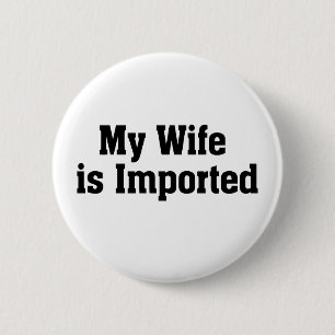 Meine Ehefrau wird importiert Button