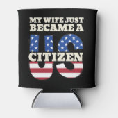 Meine Ehefrau wurde gerade ein US-Bürger und stolz Dosenkühler (Vorderseite)