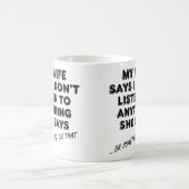 Meine Ehefrau zu hören, wie sie sich lustig umarmt Kaffeetasse (Mittel)