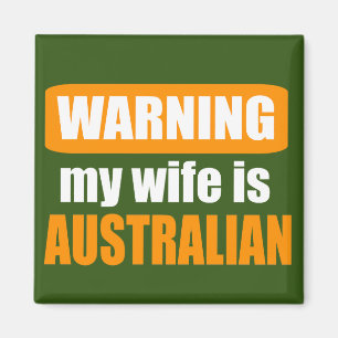 Meine Ehefrau zu warnen ist australisch Magnet