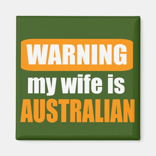 Meine Ehefrau zu warnen ist australisch Magnet (Vorne)