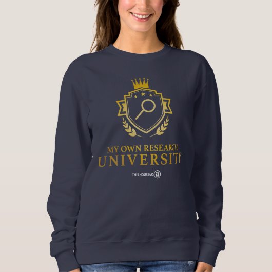 Meine eigene Forschungs-U - 22 Minuten Sweatshirt (Vorderseite)
